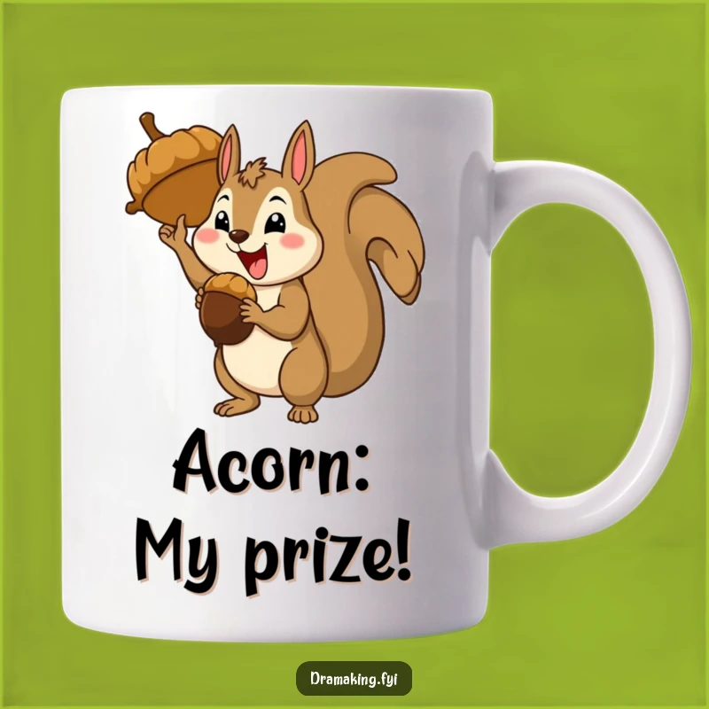 Funny Squirrel Acorn Mug - Hilarious Theatrical Triumph Gift for Nut Lovers