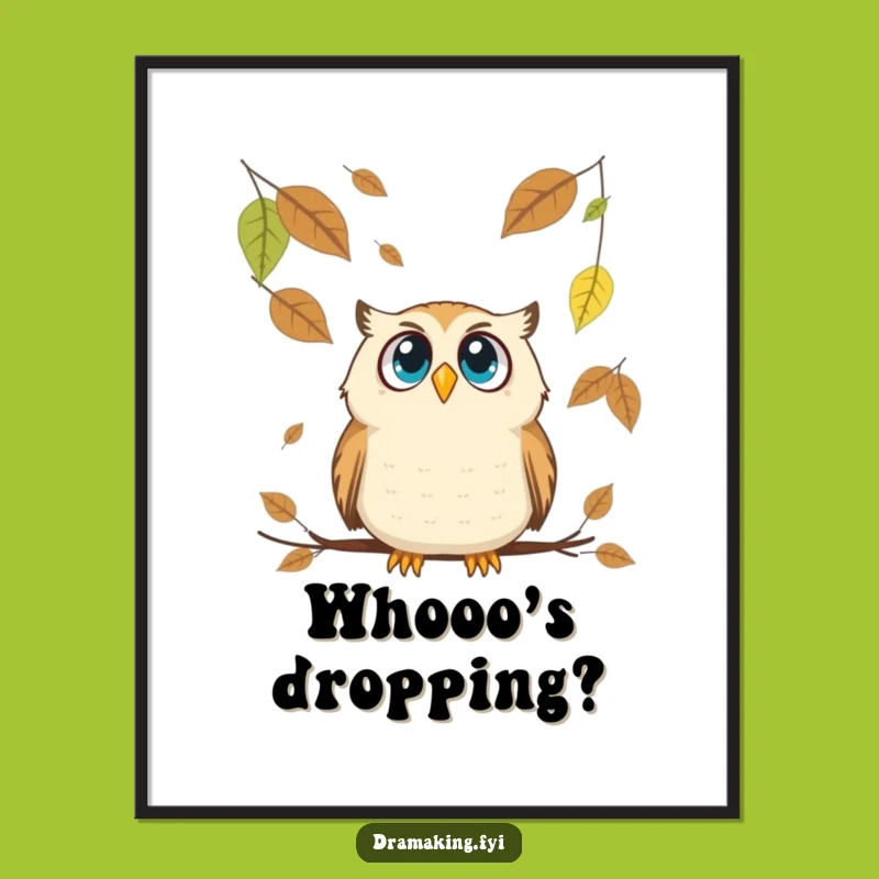 Funny Owl Leaf Fall Poster: Decorate with Autumnal Humor Hilariously