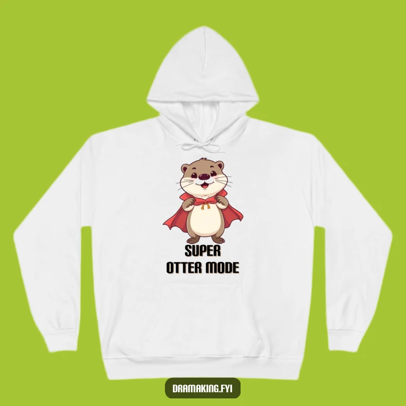 Funny Otter Hero Hoodie: Cozy Up with Flamboyant Confidence!