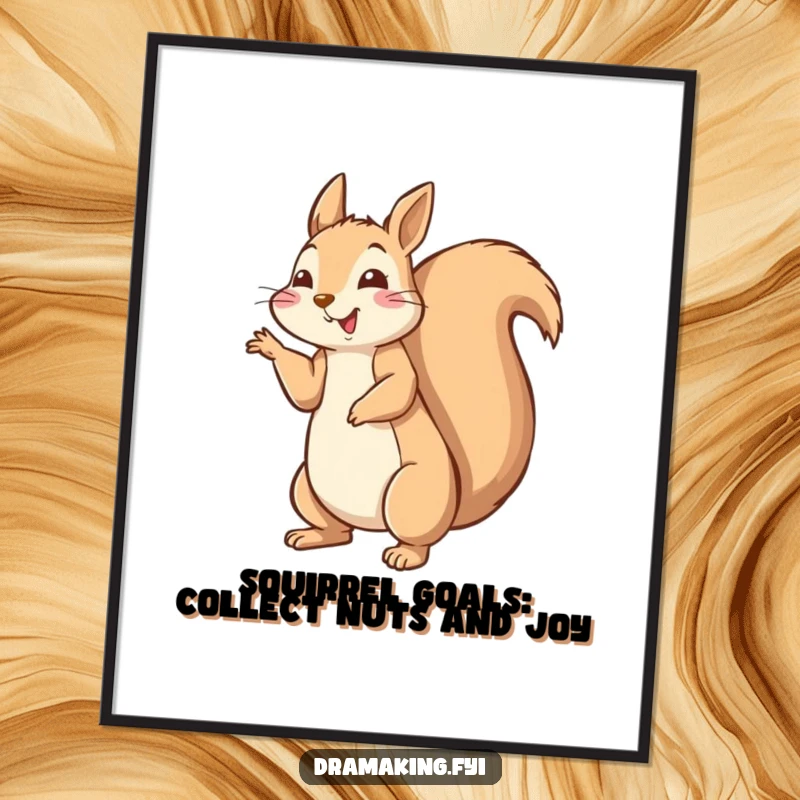 Funny Free Printable Wall Art of a happy squirrel striking a dramatic pose with its tail fluffed high.