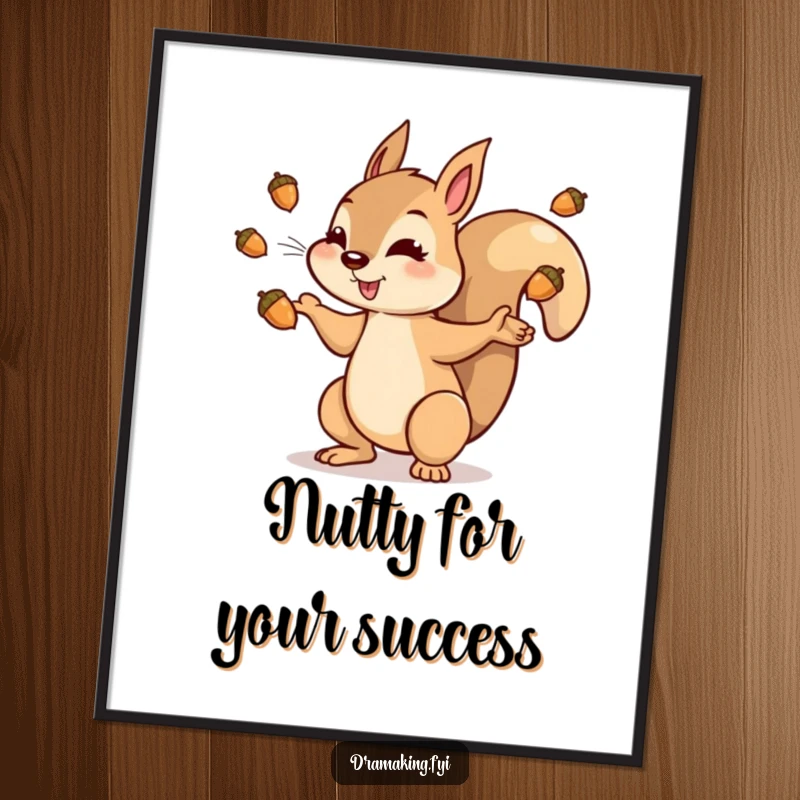 Funny Free Printable Wall Art: A squirrel with a dramatic flourish tossing shiny acorns into the air, energetic decor.
