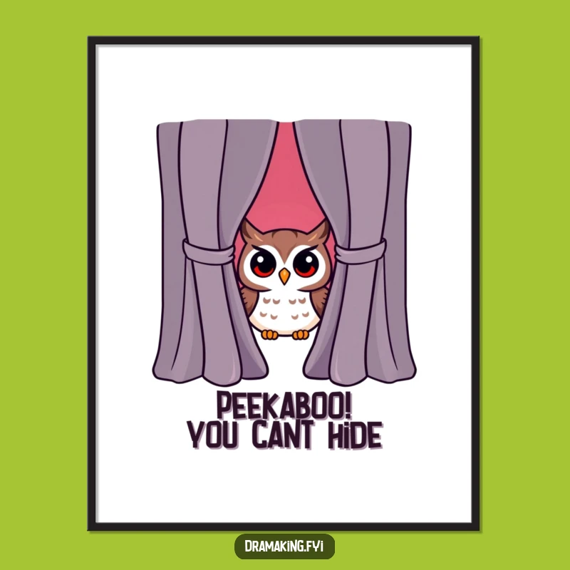 Funny Free Printable Wall Art: Curious Owl, Dramatic Curtain, Humorous Downloadable Decor