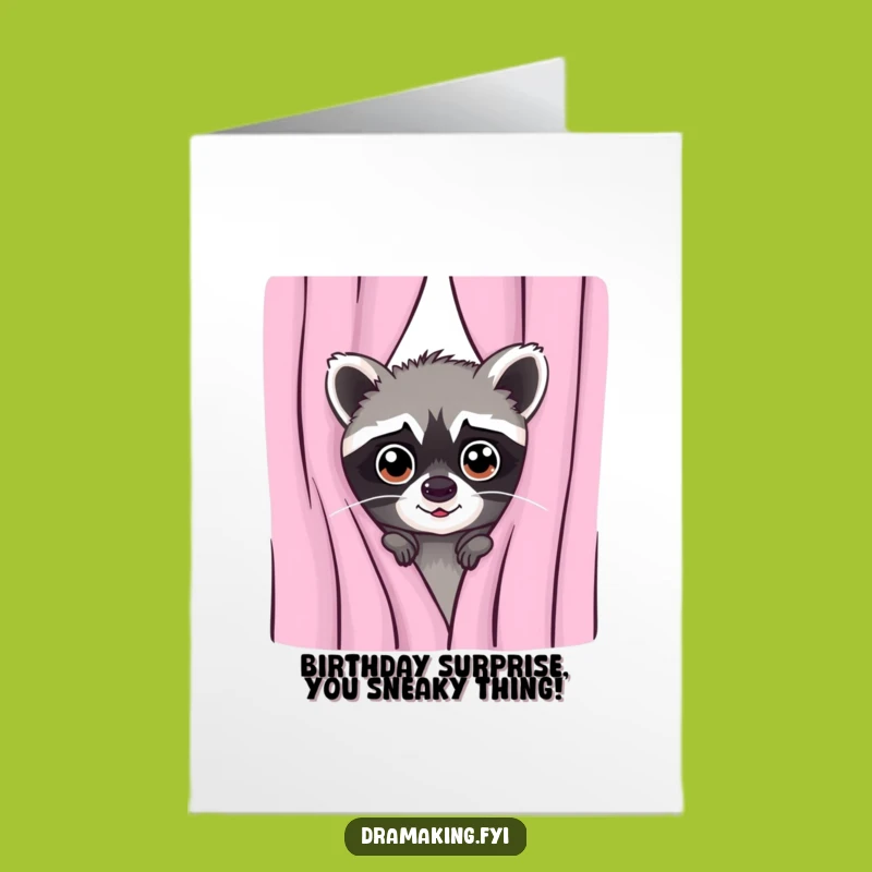 Free Printable Funny Raccoon Birthday Card: Peek-a-Boo Surprise!