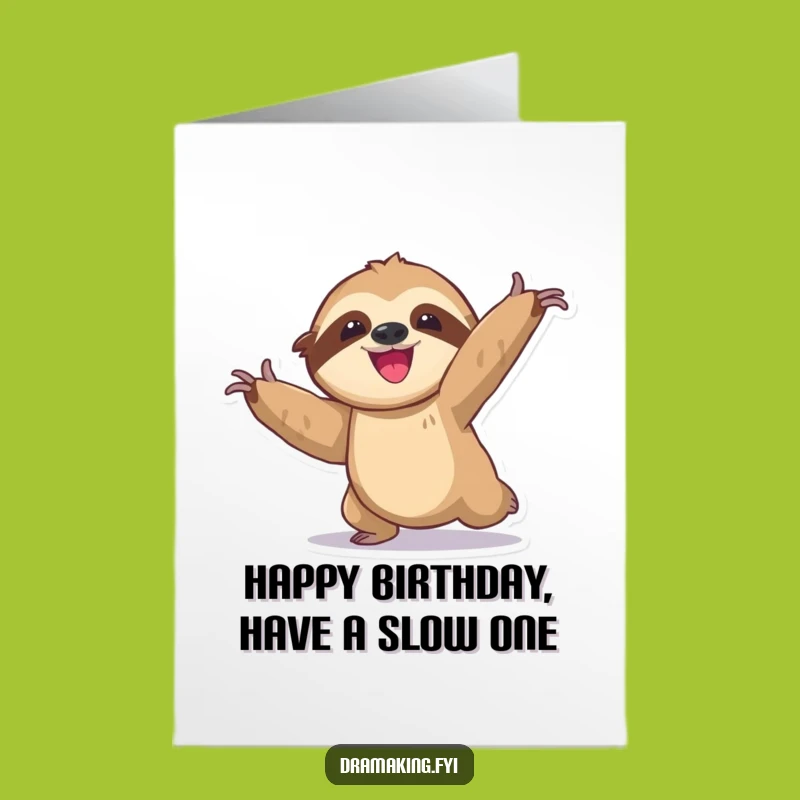 Free Printable Funny Sloth Birthday Card for a Slow-Mo Downloadable Celebration