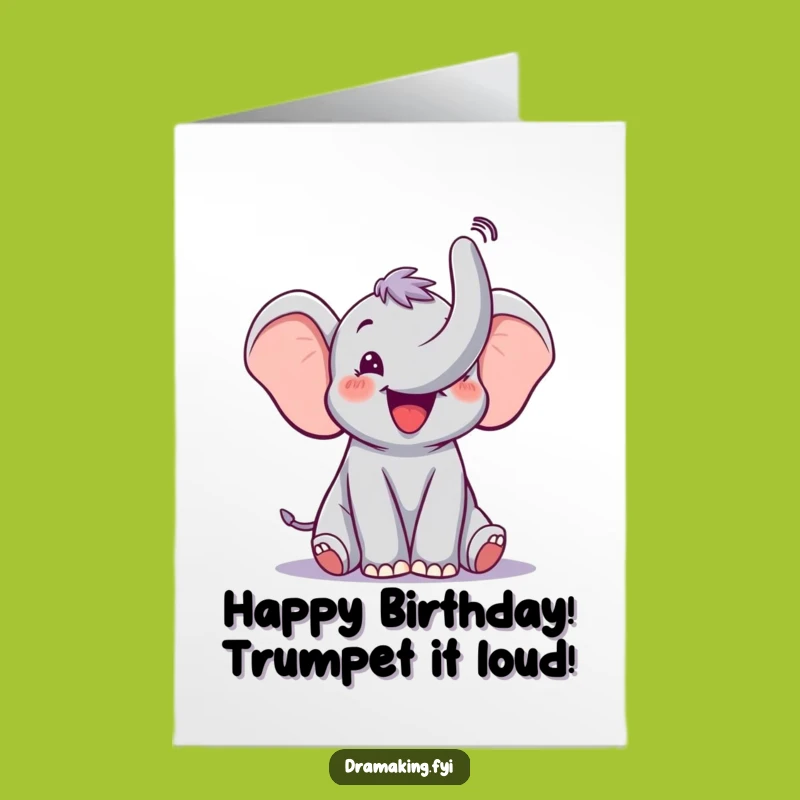 Free Printable Funny Elephant Trumpet Birthday Card - Joyful Downloadable Gift