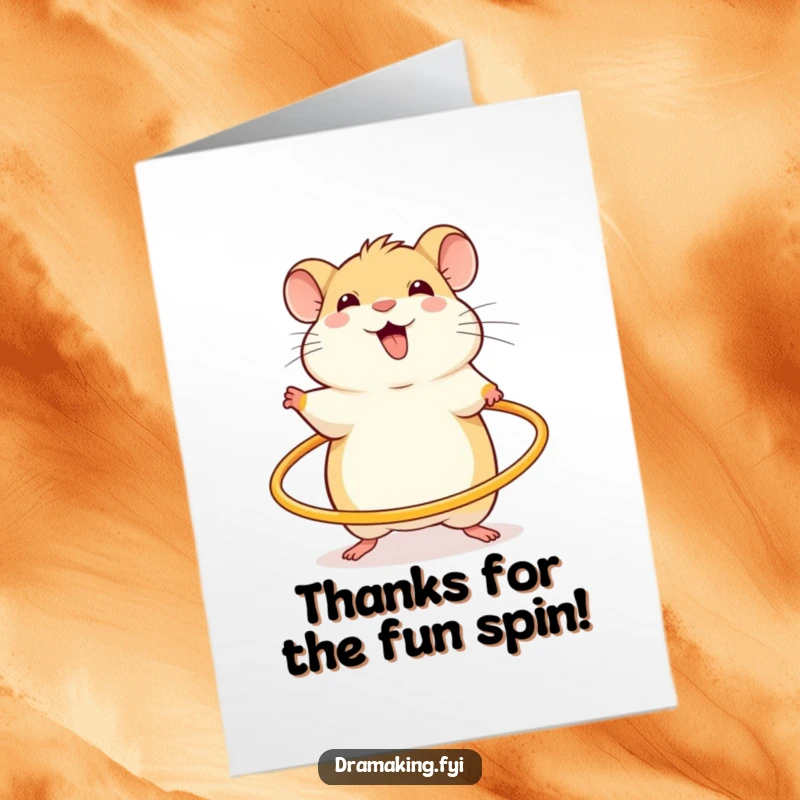 Funny Free Printable Thank You Card: Cheerful hamster spins a miniature hula hoop, excited downloadable.