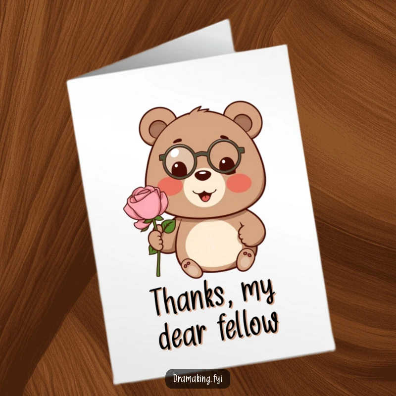 Funny Free Printable Bear Thank You Card: Cheerful bear in a monocle, proudly presenting an oversized rose as a thank you.