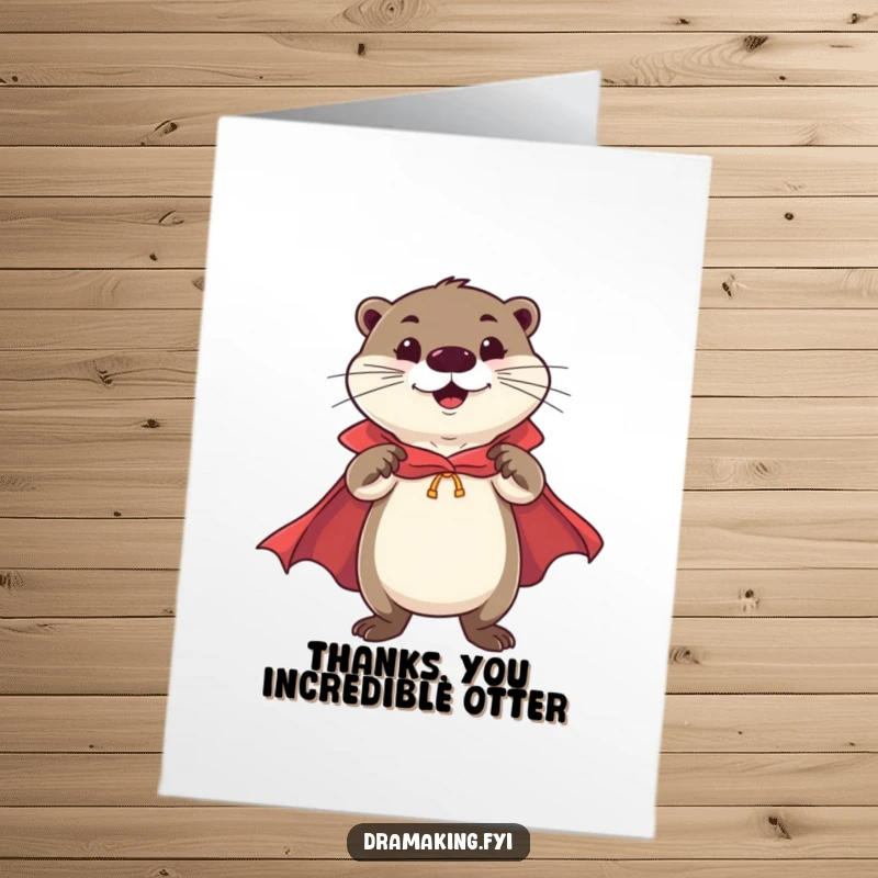 Funny Free Printable Thank You Card: A cheerful otter hero in a cape strikes a confident pose, a funny thank you.