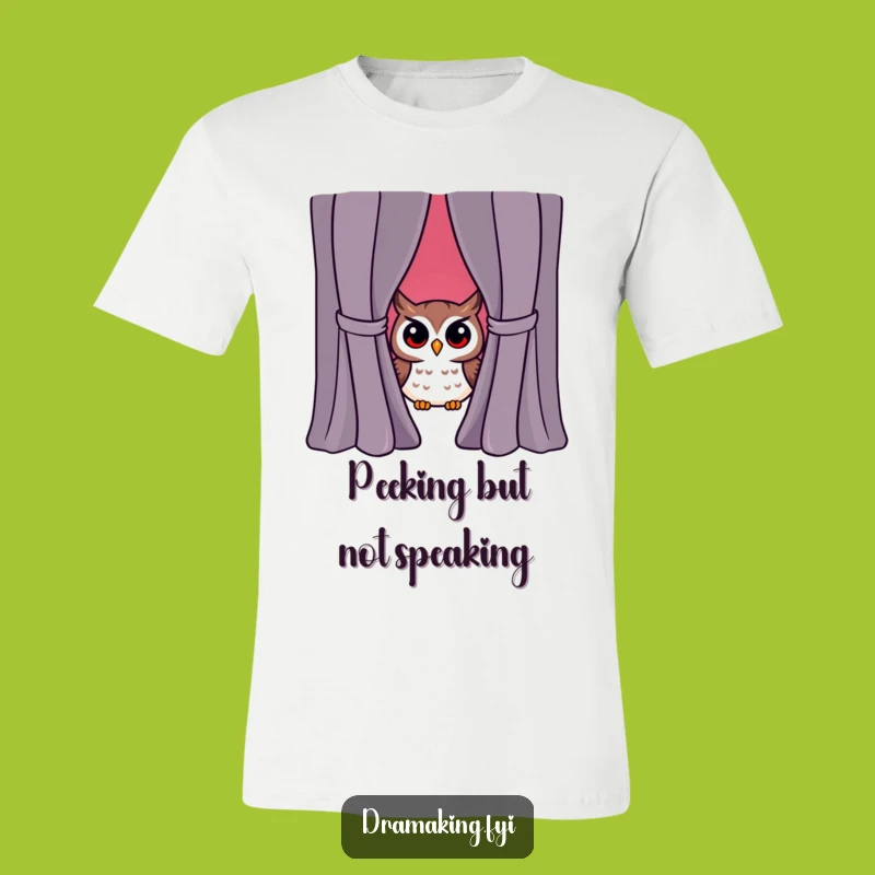 Funny Owl Peeking Curtain T-Shirt - Hilarious Surprise Gift for Theater Fans